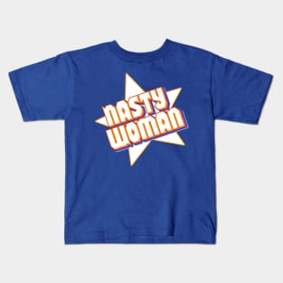 nasty woman Kids T-Shirt